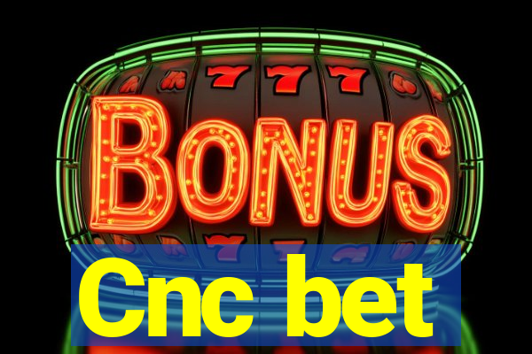 Cnc bet